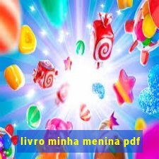 livro minha menina pdf